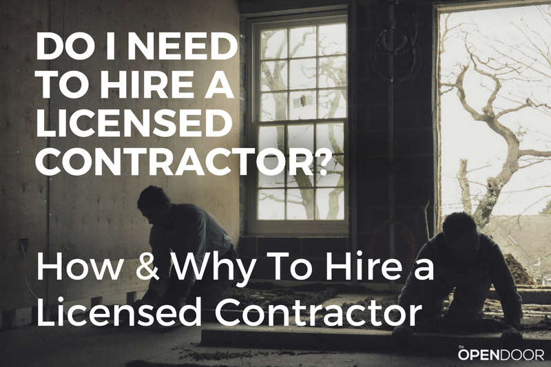 Do I Need To Hire a Licensed Contractor?