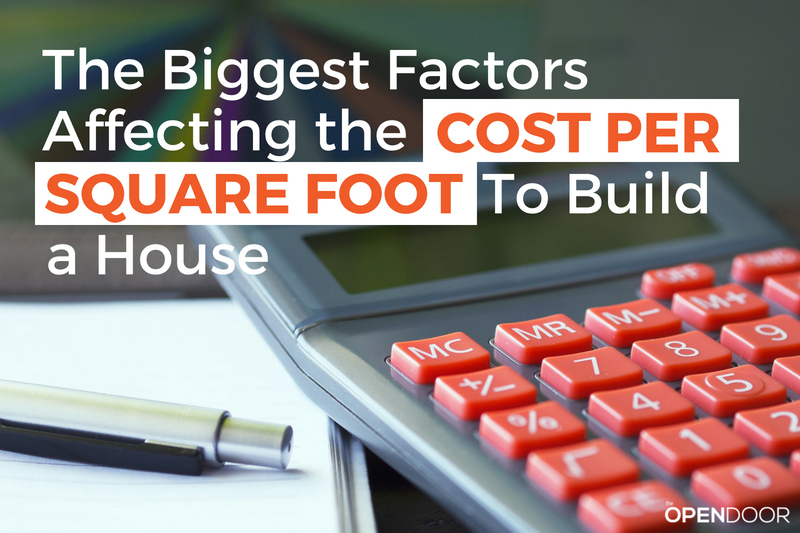 The Biggest Factors Affecting the Cost per Square Foot to Build a House